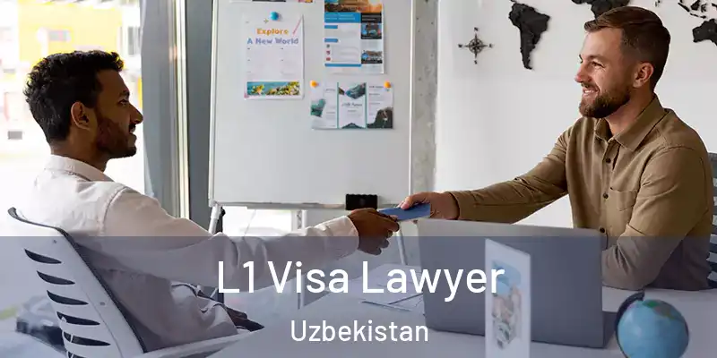  L1 Visa Lawyer Uzbekistan