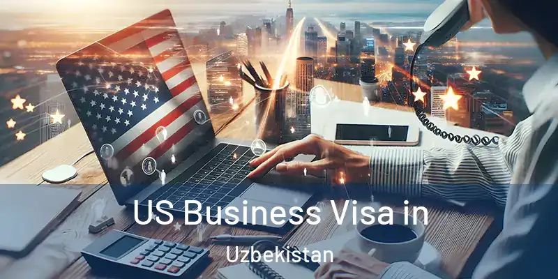  US Business Visa in Uzbekistan